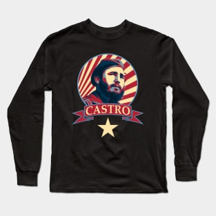 Fidel Castro  Socialism Propaganda Long Sleeve T-Shirt